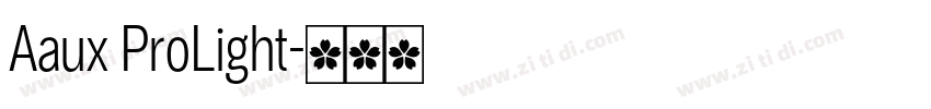 Aaux ProLight字体转换 Aaux ProLight字体转换